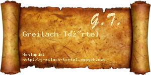 Greilach Törtel névjegykártya